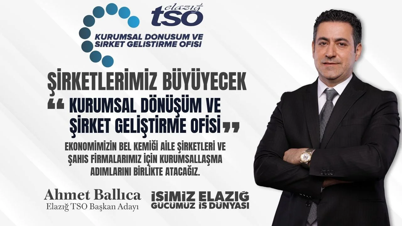 Elazığ İş Dünyasında Dönüşüm Zamanı: Kurumsal Gelişim Ofisi Geliyor
