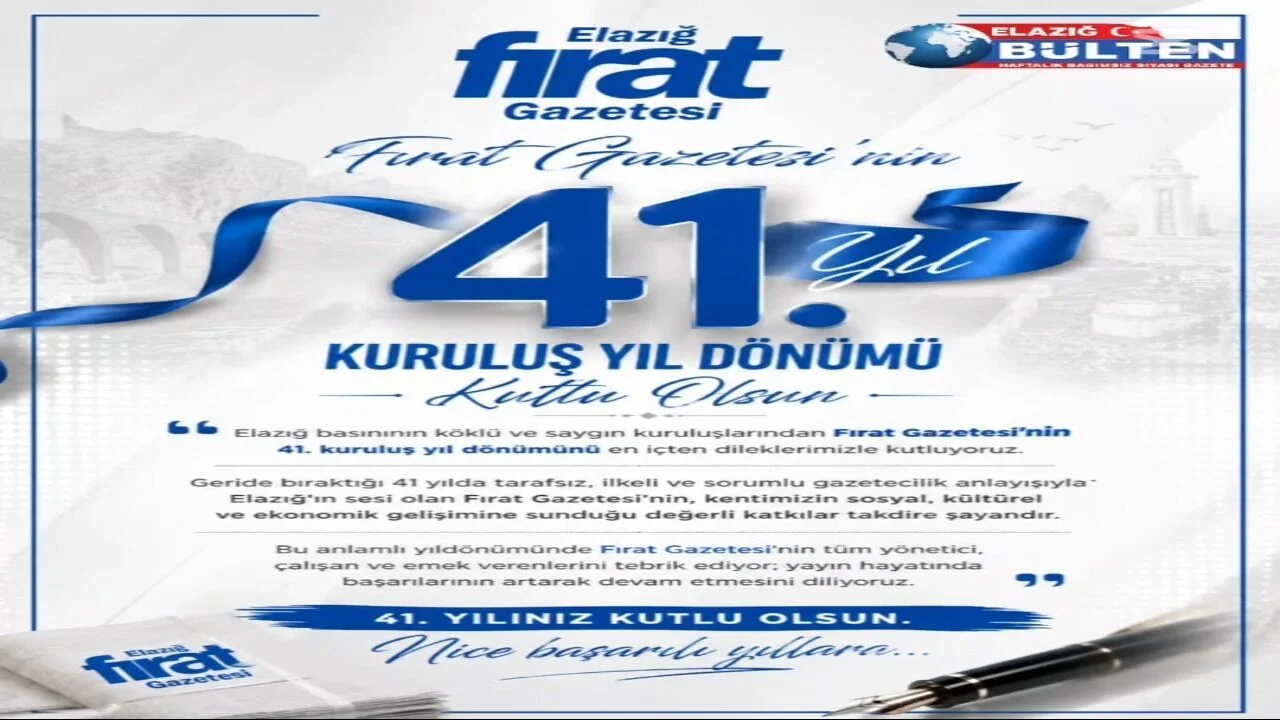 Elazığ’ın Medya Çınarı Fırat Gazetesi 41 Yaşında