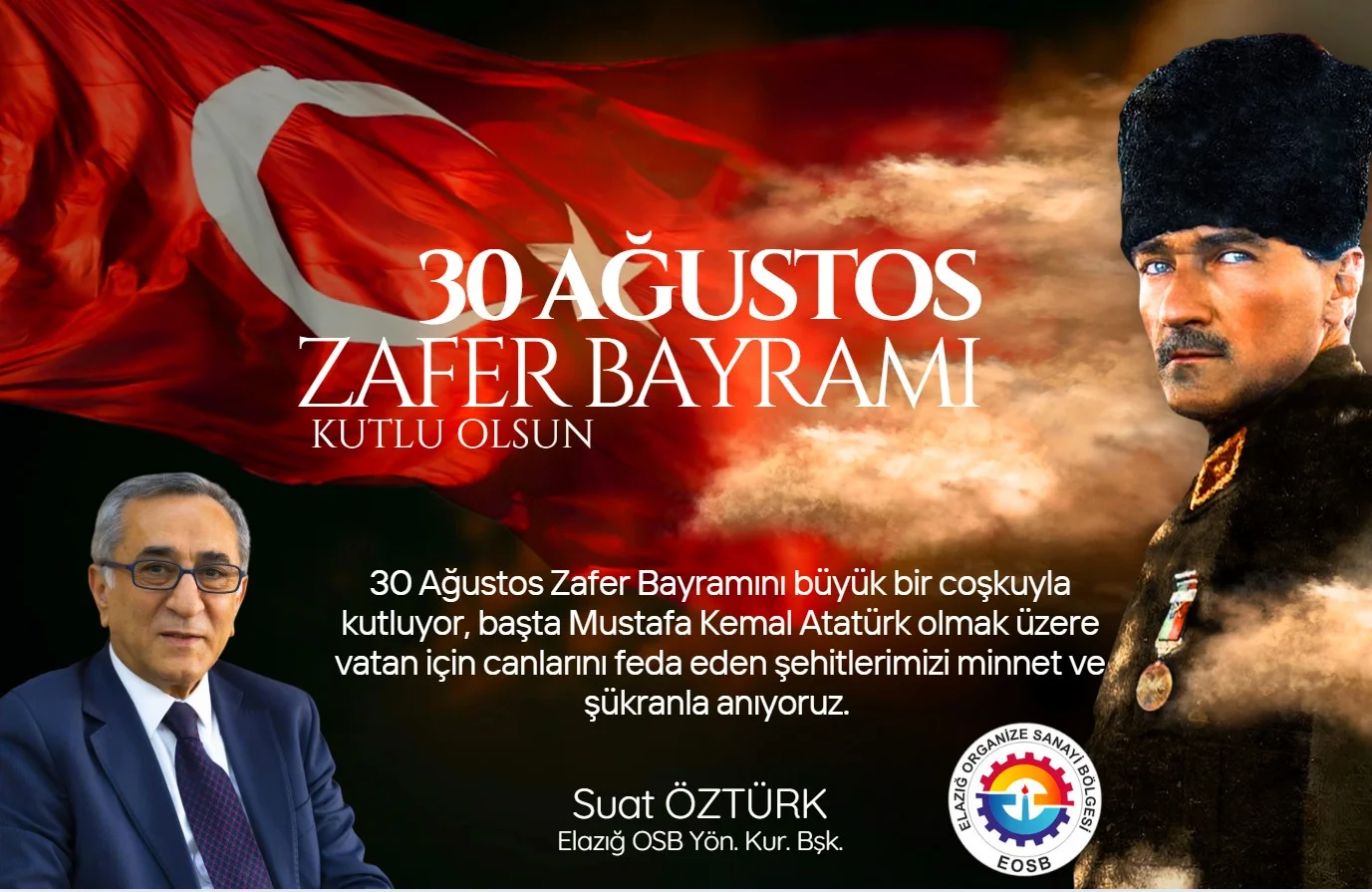 Elazığ OSB Yön. Kur. Başkanı Suat Öztürk’ün 30 Ağustos Mesajı