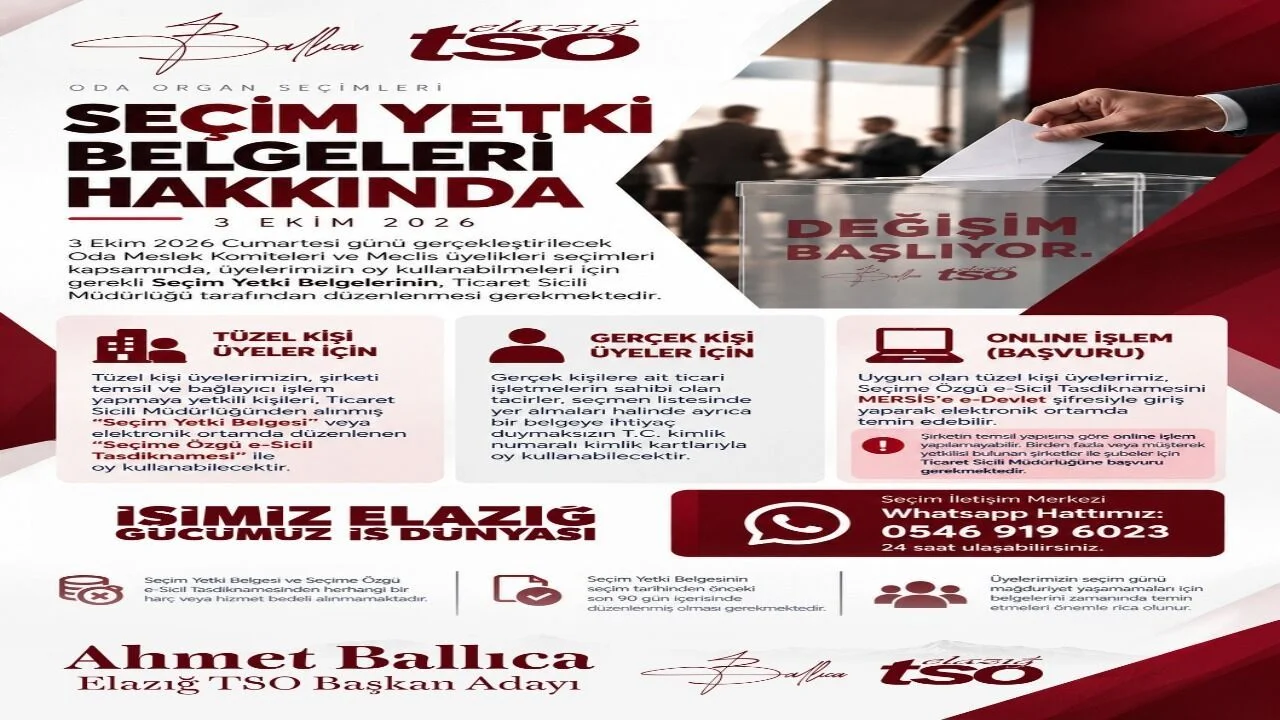 Elazığ TSO Seçim Süreci İçin Kritik Uyarı: Yetki Belgelerinizi İhmal Etmeyin