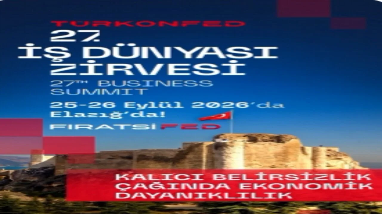 İş Dünyasının Gözü Elazığ’da: TÜRKONFED 27. Zirvesi İçin Hazırlıklar Tamamlandı