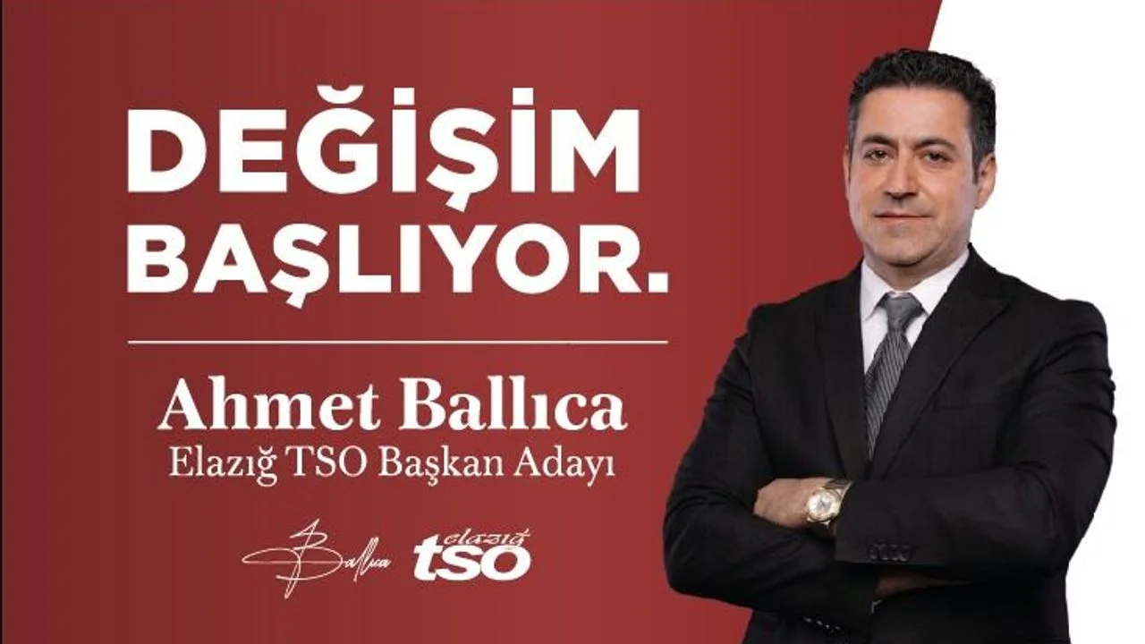 Elazığ TSO Seçimlerinde Ahmet Ballıca Vites Yükseltti