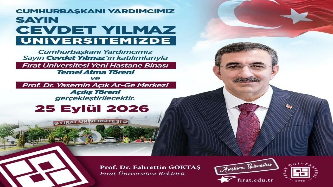 Cevdet Yılmaz Elazığ’da: Fırat Üniversitesi’nde Büyük Yatırım Hamlesi