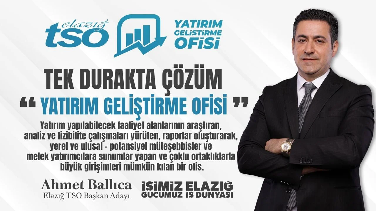 Elazığ’da Yatırımın Yeni Adresi: ‘Tek Durak’ Dönemi Başlıyor